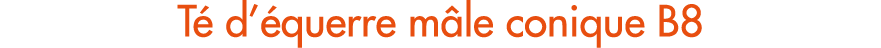 T d’ querre m le conique B8